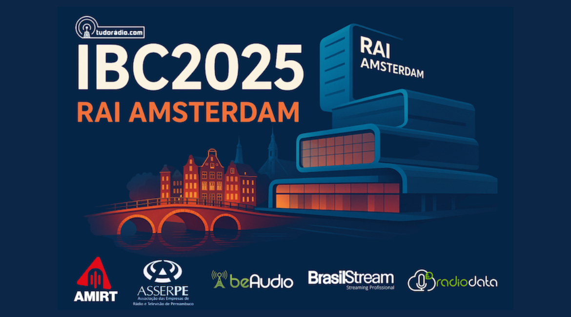 Portal tudoradio.com confirma cobertura especial do IBC2025: IA, 5G, produção na nuvem e o futuro da radiodifusão em foco