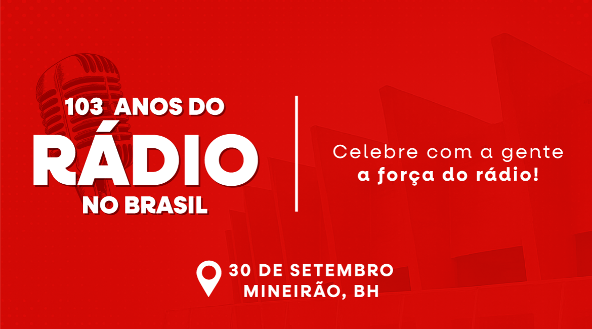 103 anos do rádio no Brasil serão celebrados em evento no Mineirão