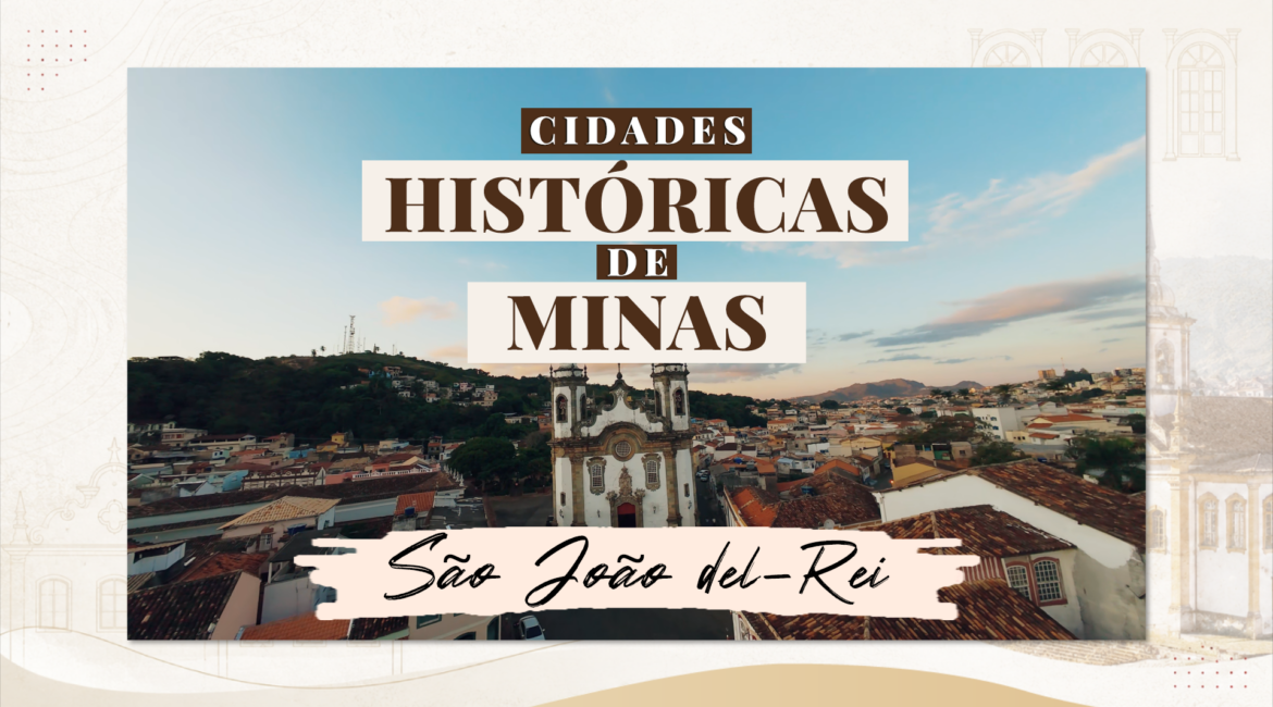 Cidades Históricas de Minas visita a sinerata de São João del-Rei